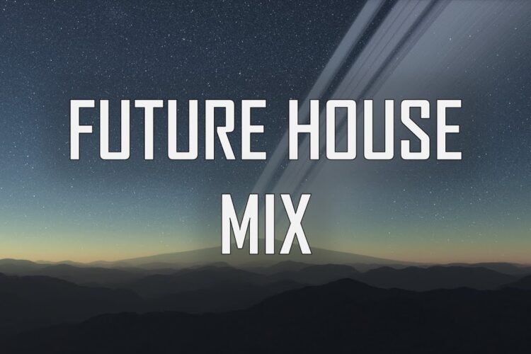Best of Future House Mix